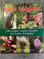 Skydda tr&auml;dg&aring;rden : fr&aring;n r&aring;djur, sniglar, bladl&ouml;ss och andra skadedjur