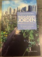 Tr&auml;dg&aring;rden jorden : fr&aring;n f&aring;ngstsamh&auml;lle till global kapitalism och d&auml;refter