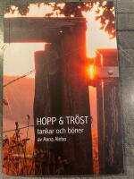 Hopp och tr&ouml;st : tankar och b&ouml;ner