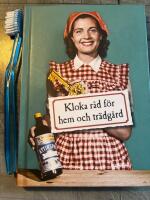 Kloka r&aring;d f&ouml;r hem och tr&auml;dg&aring;rd
