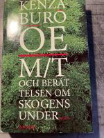 M/T och ber&auml;ttelsen om skogens under : roman