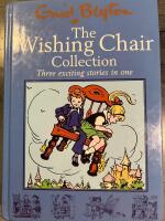 The wishing Chair Collection. Three exciting stories in on