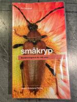 Sm&aring;kryp : Best&auml;mningsbok f&ouml;r 445 arter