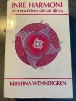 Inre harmoni : den nya tidens s&auml;tt att t&auml;nka