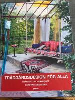Tr&auml;dg&aring;rdsdesign f&ouml;r alla : fr&aring;n id&eacute; till verklighet