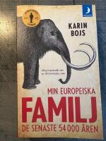 Min europeiska familj : de senaste 54 000 &aring;ren