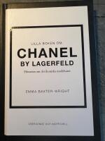 Lilla boken om Chanel by Lagerfeld : historien om det ikoniska modehuset