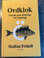 Ordklok : svenska ords sl&auml;ktskap och ursprung