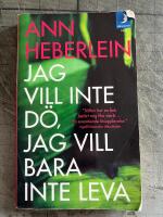 Jag vill inte d&ouml;, jag vill bara inte leva