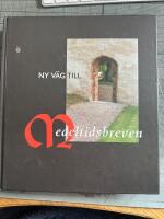 Ny v&auml;g till medeltidsbreven : fr&aring;n ett medeltidssymposium i Svenska Riksarkivet 26-28 november 1999