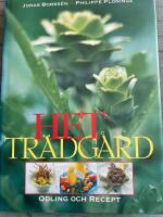 Het tr&auml;dg&aring;rd - odling och recept