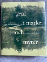 Tr&auml;d i marker och myter