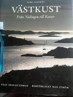 V&auml;stkust : fr&aring;n Nidingen till Koster