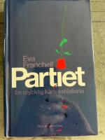 Partiet - en olycklig k&auml;rlekshistoria