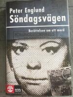 S&ouml;ndagsv&auml;gen : ber&auml;ttelsen om ett mord