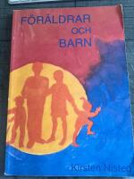 F&ouml;r&auml;ldrar och barn : artiklar ur FALK-bladet 1991-2004