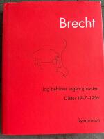 Jag beh&ouml;ver ingen gravsten - dikter 1917-1956