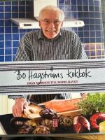 Bo Hagstr&ouml;ms kokbok - fr&aring;n mormor till Medelhavet