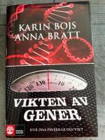 Vikten av gener : Hur DNA p&aring;verkar din vikt