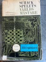Schackspelets v&auml;rldsm&auml;stare. J.R.Capablanca