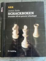 Schackboken : Grunden till ett genuint schackspel