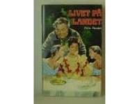 Livet p&aring; landet