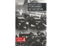 Europa i krig 4  F&ouml;rsvaret av Moskva