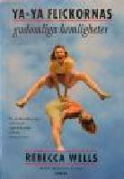 Ya-Ya flickornas gudomliga hemligheter