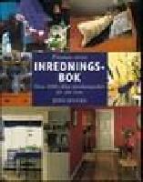 Prismas stora inredningsbok. Mer &auml;n 1000 inredningsid&eacute;er f&ouml;r hemmet
