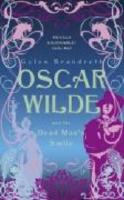 Oscar Wilde and the Dead man's smile