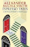 Espresson tales. The latest from 44 Scotland Street. Pocket.