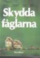 Skydda f&aring;glarna