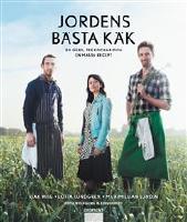 Jordens b&auml;sta k&auml;k : en g&aring;rd, tre kockar och en massa recept