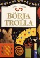 B&ouml;rja trolla