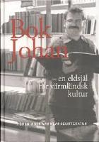 BokJohan - en eldsj&auml;l f&ouml;r v&auml;rml&auml;ndsk kultur