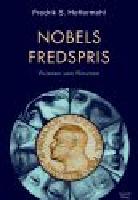 Nobels fredrspris. Visionen som f&ouml;rsvann