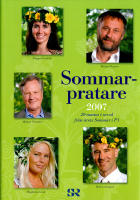 Sommarpratare 2007.  20 manus i urval fr&aring;n &aring;rets Sommar i P1