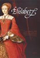 Elisabet. V&auml;gen till tronen.