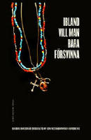 Ibland vill man bara f&ouml;rsvinna : en bok om Dogge Doggelito