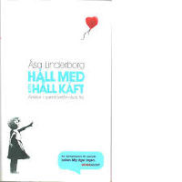 H&aring;ll med eller h&aring;ll k&auml;ft : artiklar i samf&ouml;rst&aring;ndets tid