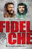 Fidel & Che : revolutionsbr&ouml;der