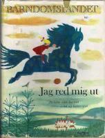 Barndomslandet. Jag red mig ut. Nu lockar redan &auml;ventyret - en bok n&auml;r barnen v&auml;xer.