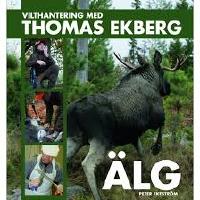 Vilthantering med Thomas Ekberg : &auml;lg