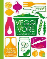 Veggivore : med k&auml;rlek till gr&ouml;nt