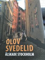 &Auml;lskade Stockholm