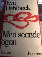 Med seende &ouml;gon : [roman]