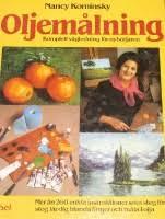 Oljem&aring;lning : komplett v&auml;gledning f&ouml;r nyb&ouml;rjaren