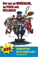 Det var en norrman, en polis och Bellman