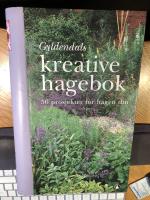 Gyldendals kreative hagebok. 56 prosjekter for hagen din