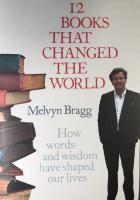 12 books that changed the World. How words and wisdom have shaped our lives